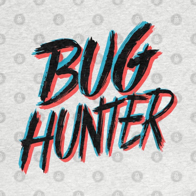 Bug Hunter by Hunter_c4 "Click here to uncover more designs"